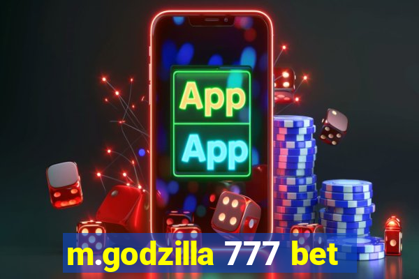 m.godzilla 777 bet